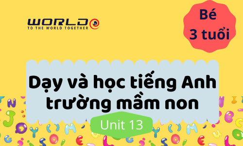 UNIT 13 (3 TUỔI - TUẦN 33  VÀ TUẦN 34 ) PHONICS J.K.L SOUND -10 TIẾT